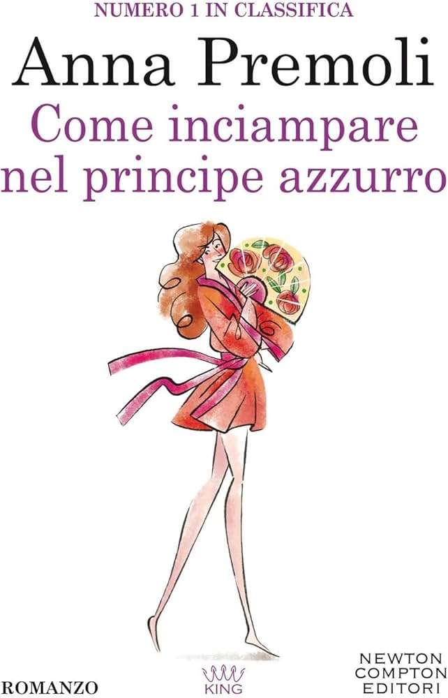 "Come inciampare nel principe azzurro" di Anna Premoli