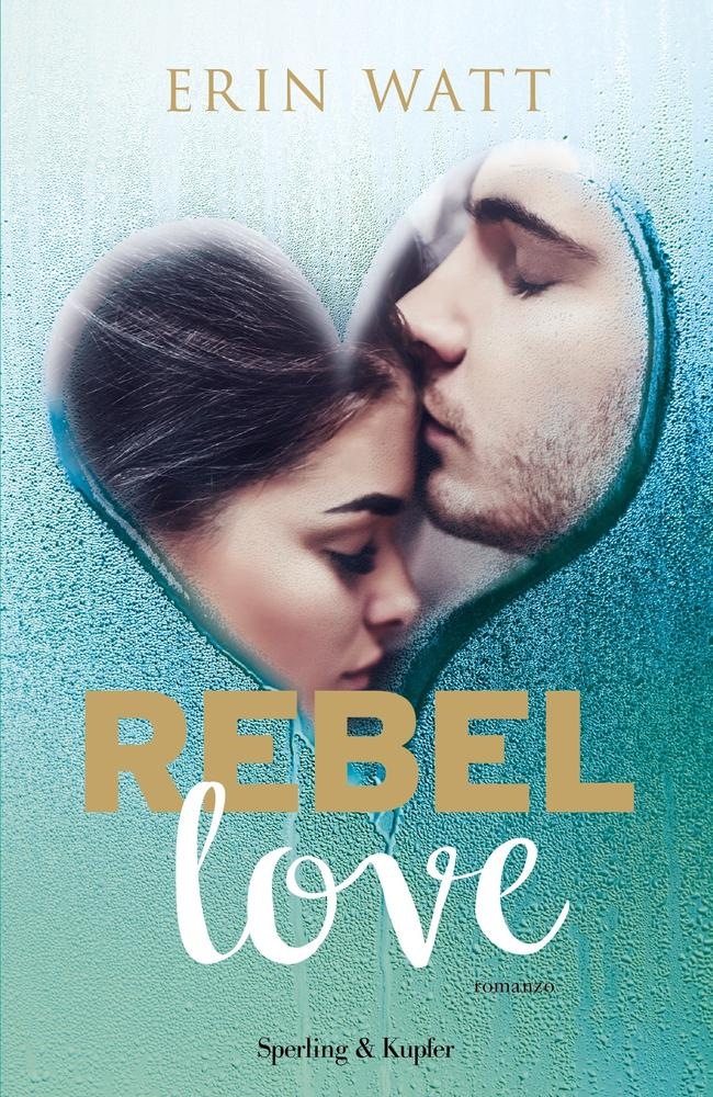"Rebel Love" di Erin Watt