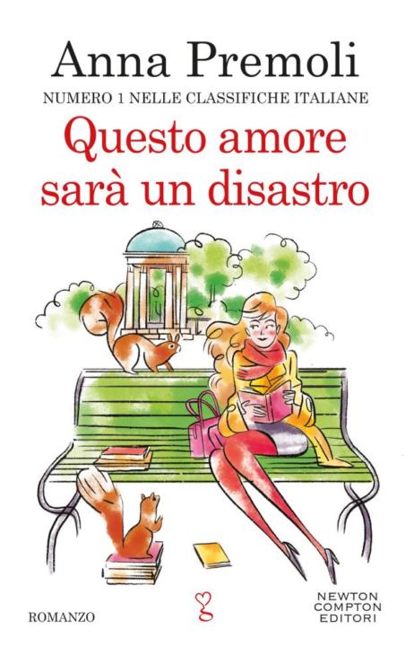 Copertina del romanzo "Questo amore sar&agrave; un disastro" di Anna Premoli