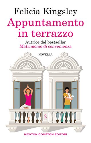 Copertina del romanzo "Appuntamento in terrazzo" di Felicia Kingsley