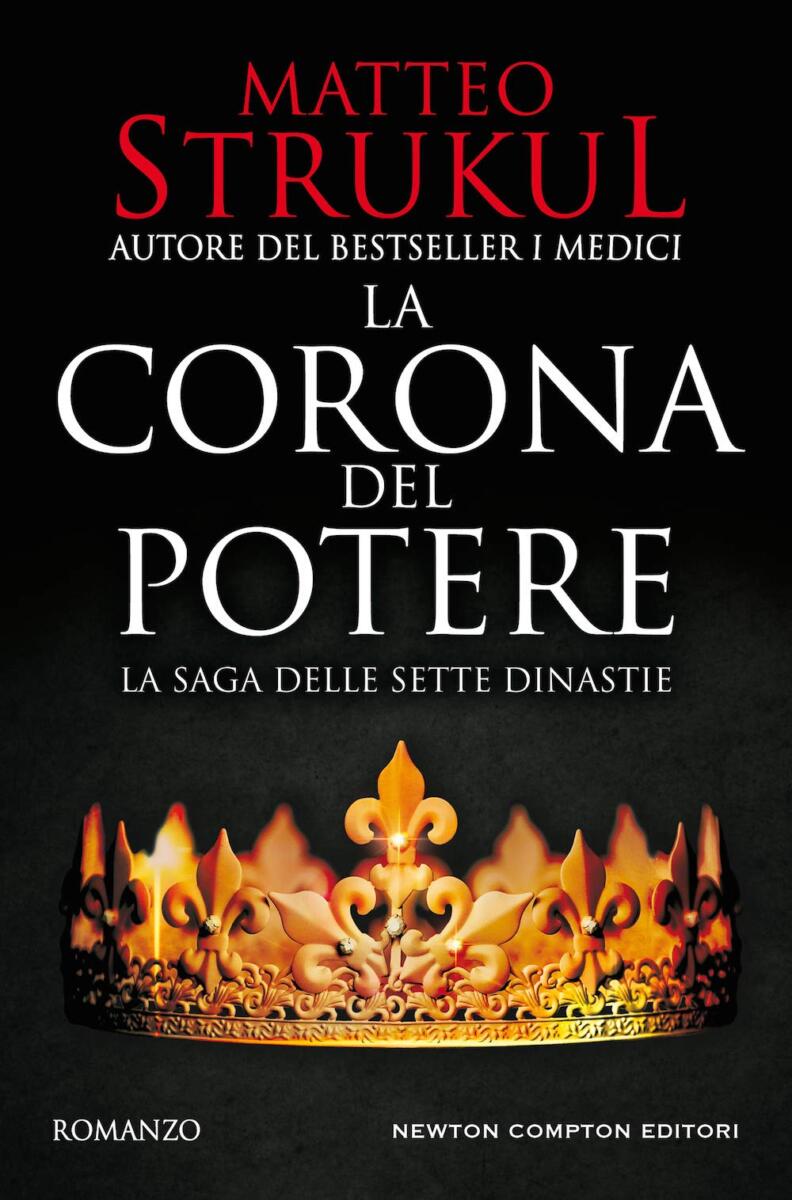 Copertina del romanzo "La corona del potere" di Matteo Strukul