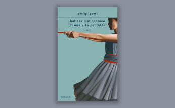 ballata malinconica di una vita perfetta