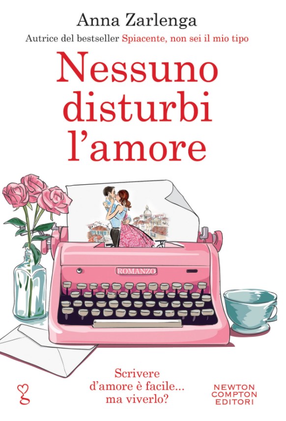 Copertina del romanzo "Nessuno disturbi l'amore" di Anna Zarlenga