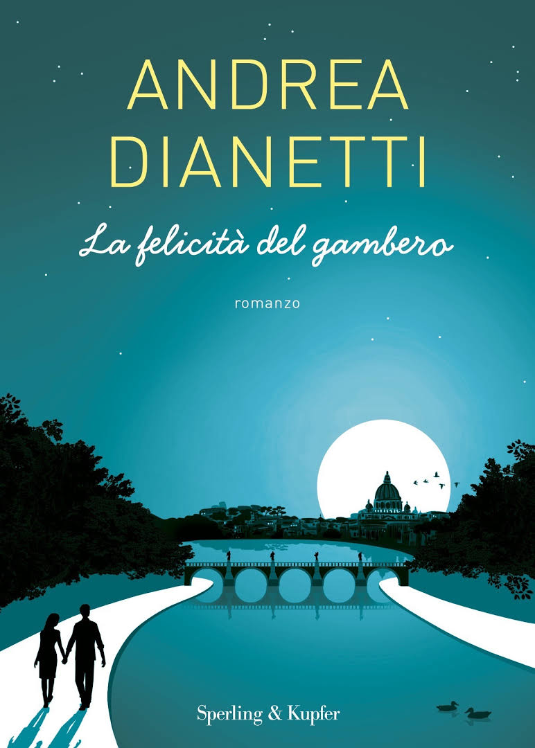 Copertina del romanzo "La felicit&agrave; del gambero" di Andrea Dianetti