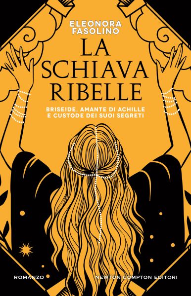 Copertina del romanzo "La schiava ribelle" di Eleonora Fasolino
