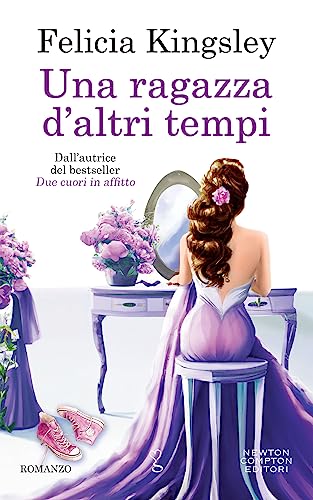 Copertina del romanzo "Una ragazza d'altri tempi" di Felicia Kingsley
